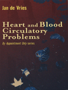 Heart and Blood Circulatory Problems (eBook)